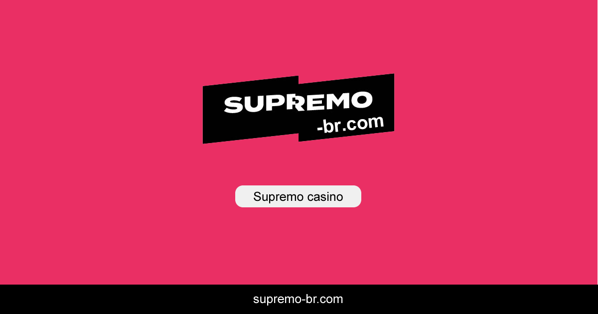 Supremo - Supremo casino Oficial - BEM VINDOS A Supremo